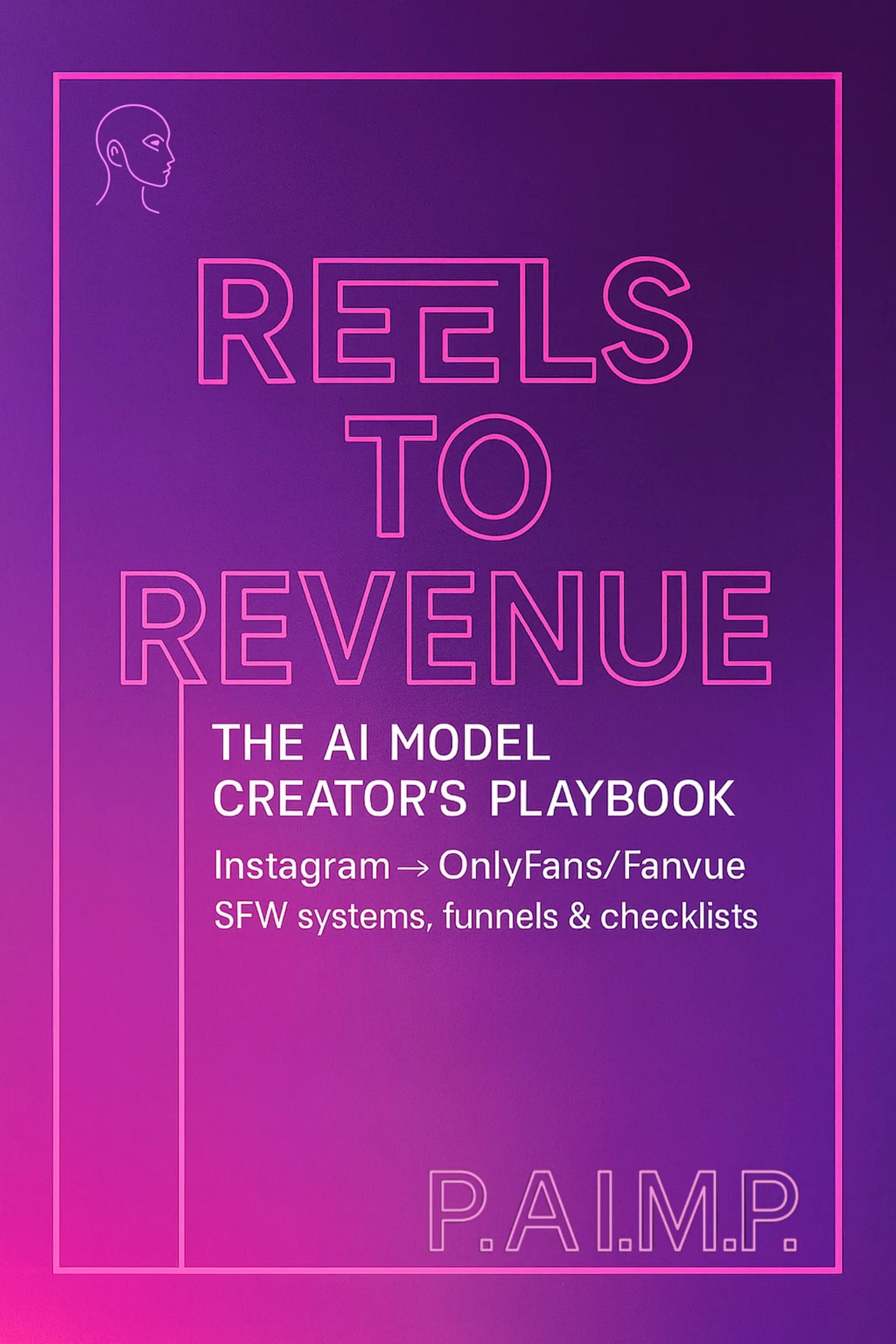 Reels to Revenue – Pro eBook cover for AI model creators by P.Ai.M.P Agency